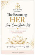 Becoming HER Self-Care Starter Kit (FREE)